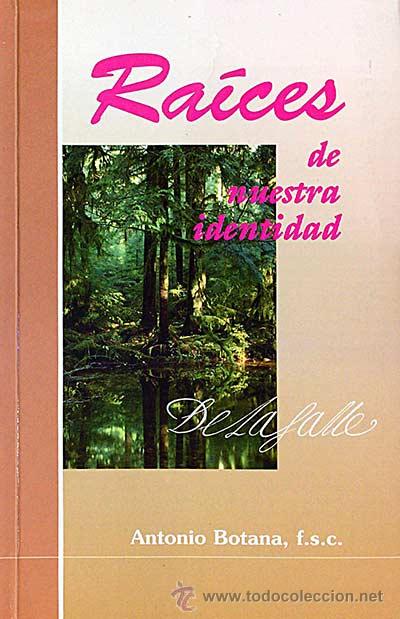 Libros: Ra&iacute;ces de nuestra identidad - ANTONIO BOTANA - Foto 1