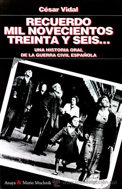 Libros: Recuerdo mil novecientos treinta y seis - C&eacute;sar Vidal - Foto 1