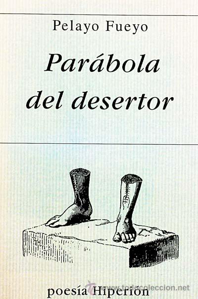 Libros: Par&aacute;bola del desertor - Pelayo Fueyo - Foto 1