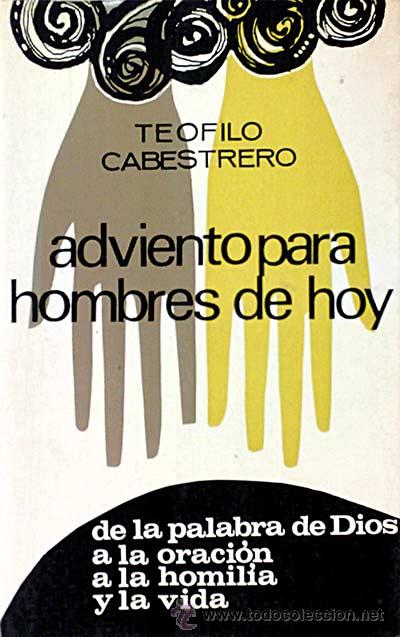 Libros: Adviento para hombres de hoy - Cabestrero, Te&oacute;filo - Foto 1