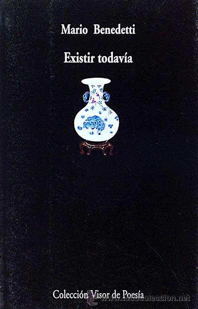 Libros: Existir todav&iacute;a. - Benedetti, Mario - Foto 1