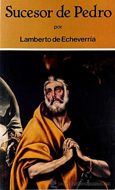 Libros: Sucesor de Pedro - Echevarr&iacute;a, Lamberto de - Foto 1