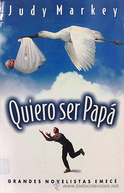 Libros: Quiero ser Pap&aacute; - Judy Markey - Foto 1