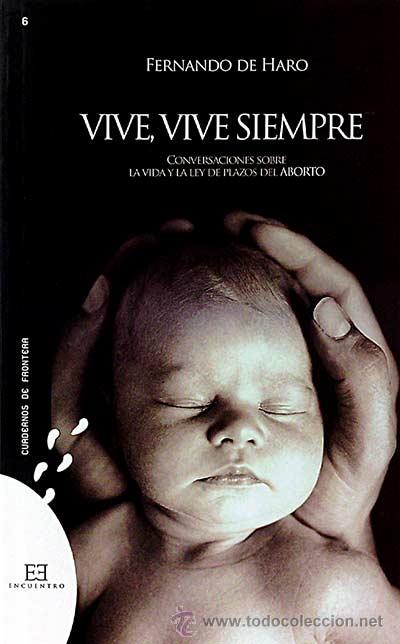 Libros: Vive, vive siempre - Haro, Fernando de - Foto 1