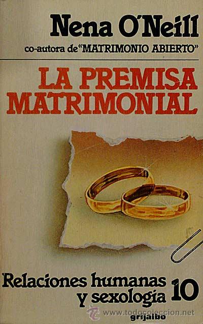 Libros: La premisa matrimonial - O Neil, Nena - Foto 1