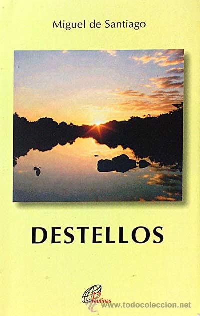 Libros: Destellos - Miguel de Santiago - Foto 1
