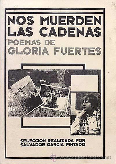 Libros: Nos muerden las cadenas. Poemas de Gloria Fuertes - Salvador Garc&iacute;a Pintado