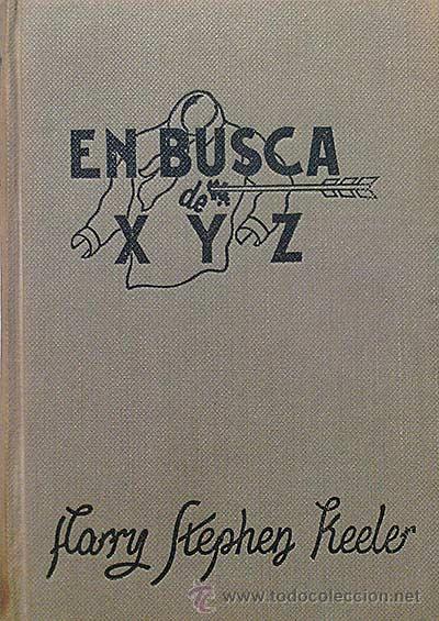 Libros: En busca de X y Z - Harry Stephen Keeler - Foto 1