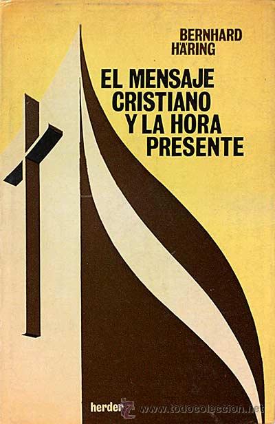 Libros: El mensaje cristiano y la hora presente - Bernhard H&auml;ring - Foto 1