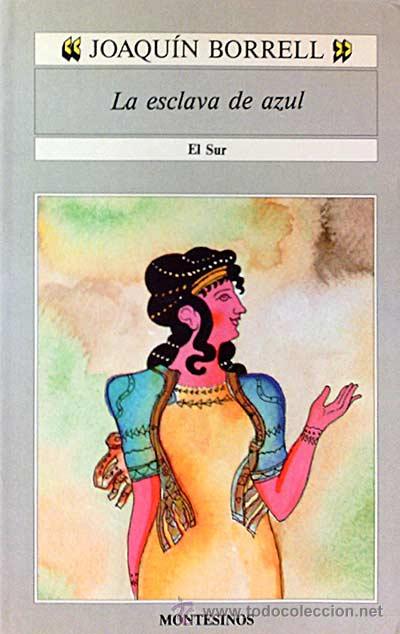 Libros: La esclava de azul - Borrell, Joaqu&iacute;n - Foto 1