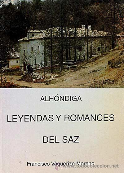 Libros: Alh&oacute;ndiha. Leyendas y romances del Saz - Francisco Vaquerizo - Foto 1