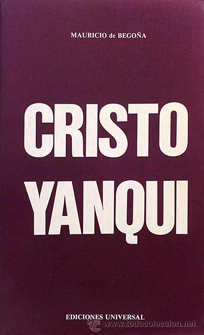 Libros: Cristo Yanqui - Mauricio de Bego&ntilde;a - Foto 1