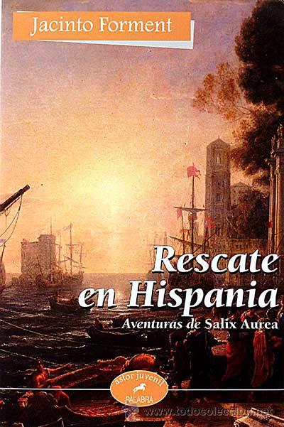 Libros: Rescate en Hispania - Jacinto Forment - Foto 1