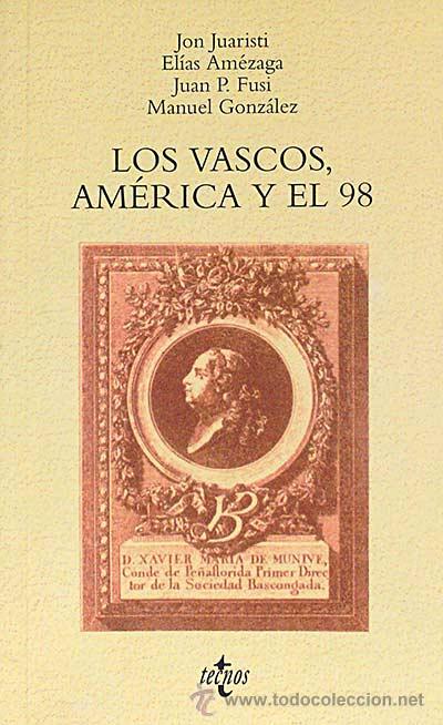 Libros: Los vascos y Am&eacute;rica y el 98 - VV.AA. - Foto 1
