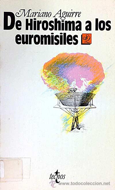 Libros: De Hiroshima a los euromiles - Aguirre, Mariano - Foto 1