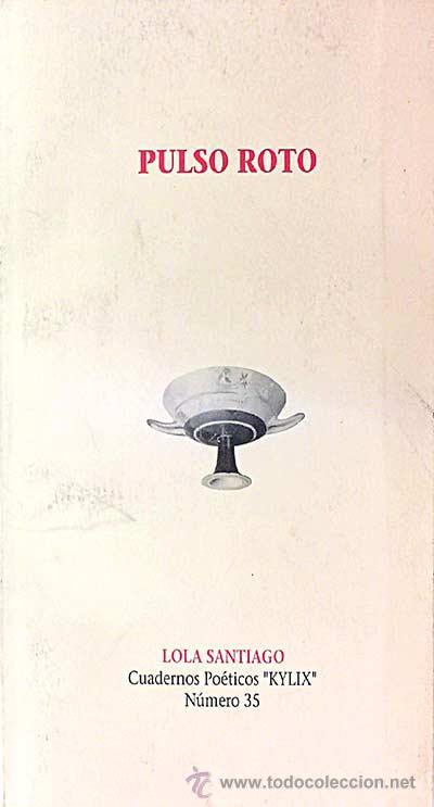 Libros: Pulso roto - Lola Santiago - Foto 1