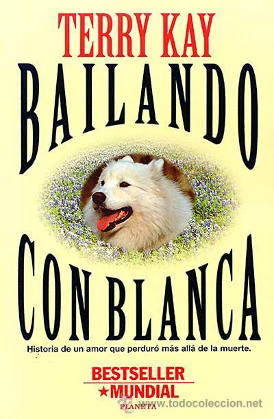 Libros: Bailando con Blanca - Terry Kay - Foto 1