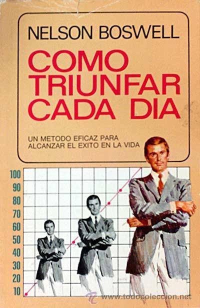 Libros: C&oacute;mo triunfar cada d&iacute;a - Boswell, Nelson - Foto 1