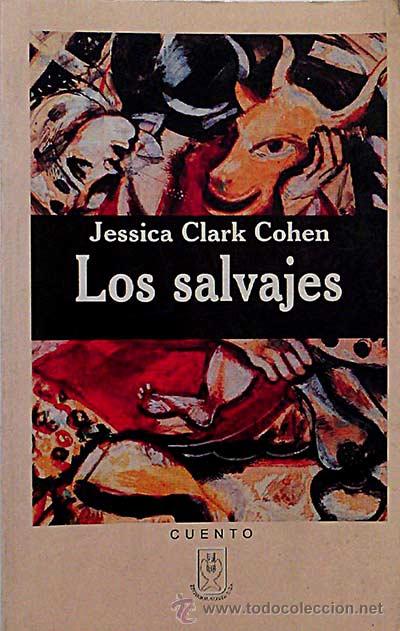 Libros: Los salvajes - Jessica Clark Cohen - Foto 1