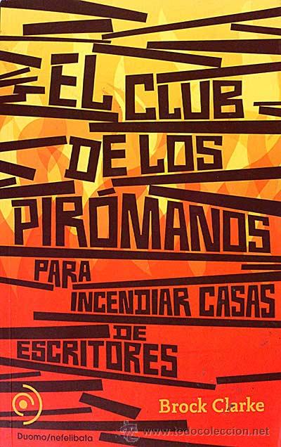 Libros: El club de los pir&oacute;manos - Brocke Clarke - Foto 1