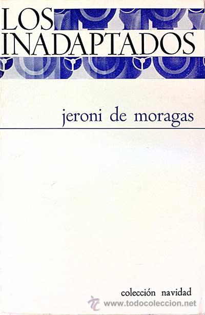 Libros: Los inadaptados - Moragas, Jer&oacute;nimo de - Foto 1