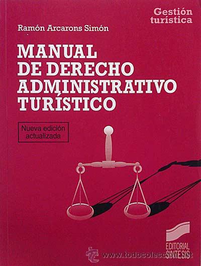 Libros: Manual de Derecho Administrativo Tur&iacute;stico. - Ram&oacute;n Arcarons Sim&oacute;n - Foto 1