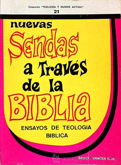 Libri di seconda mano: Nuevas sendas a trav&eacute;s de la Biblia. Ensayos de teolog&iacute;a b&iacute;blica - Bruce Cawter C. M.