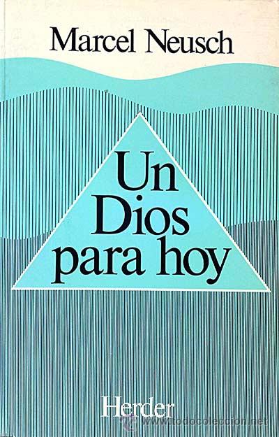 Libros: Un dios para hoy - Marcel Neusch - Foto 1