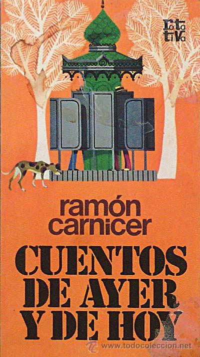 Libros: Cuentos de ayer y hoy. - Carnicer, Ram&oacute;n - Foto 1