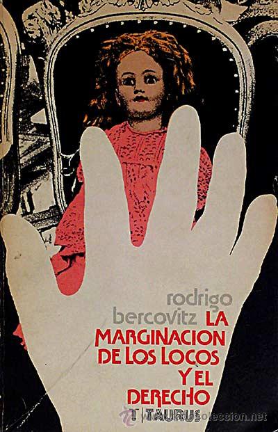 Libros: La marginaci&oacute;n de los locos y el derecho - Rodrigo Bercovitz. - Foto 1