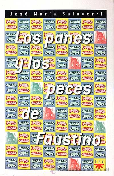 Libros: Los panes y los peces de Faustino - Jos&eacute; Mar&iacute;a Salaverri - Foto 1