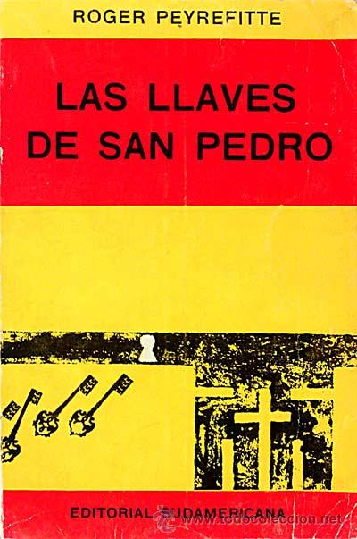 Libros: Las llaves de San Pedro - Peyrefitte, Roger - Foto 1