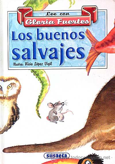 Libros: Los buenos salvajes - Fuertes Gloria - Foto 1