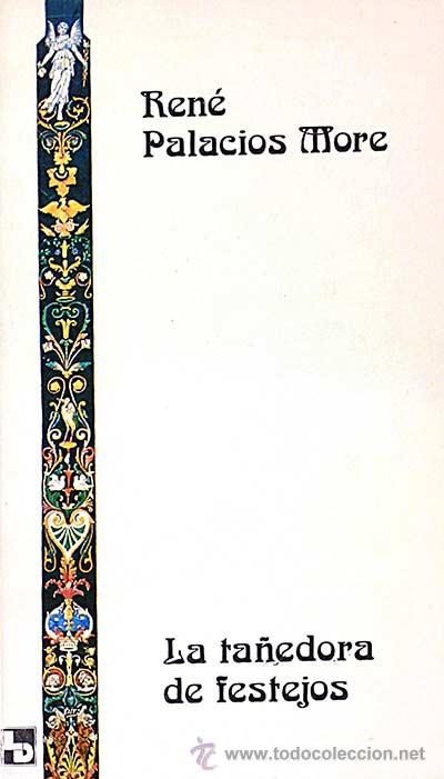 Libros: La ta&ntilde;edora de festejos - Ren&eacute; Palacios More - Foto 1