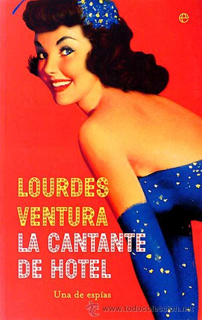 Libros: La cantante de hotel - Lourdes Ventura - Foto 1
