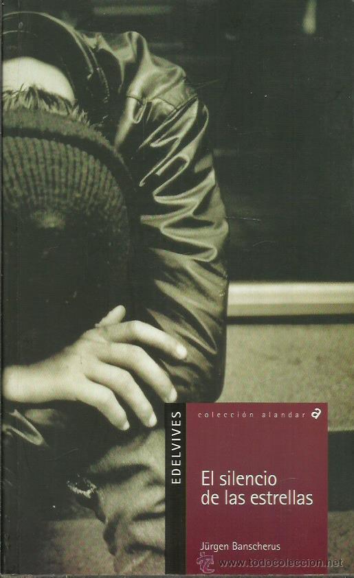 Libros: EL SILENCIO DE LAS ESTRELLAS - Banscherus,Jurgen - Foto 1