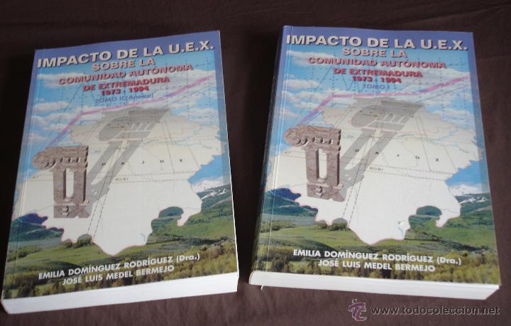 books: IMPACTO DE LA U.E.X. SOBRE LA COMUNIDAD AUTONOMA DE EXTREMADURA, 1973-1994 - 2 VOLS.
