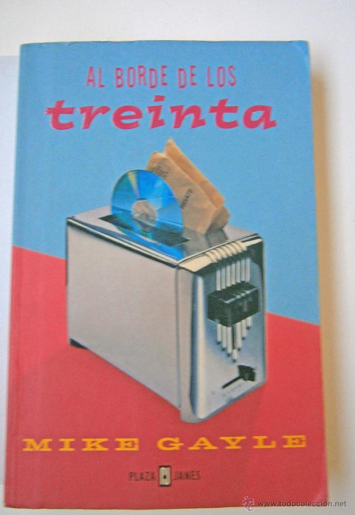 Libros: Al borde de los Treinta de Mike Gayle - Foto 1