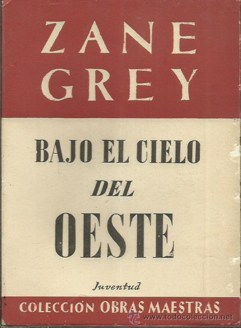 Libros: BAJO EL CIELO DEL OESTE - Grey,Zane - Foto 1