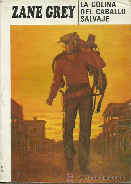 Libros: LA COLINA DEL CABALLO SALVAJE - Grey,Zane - Foto 1