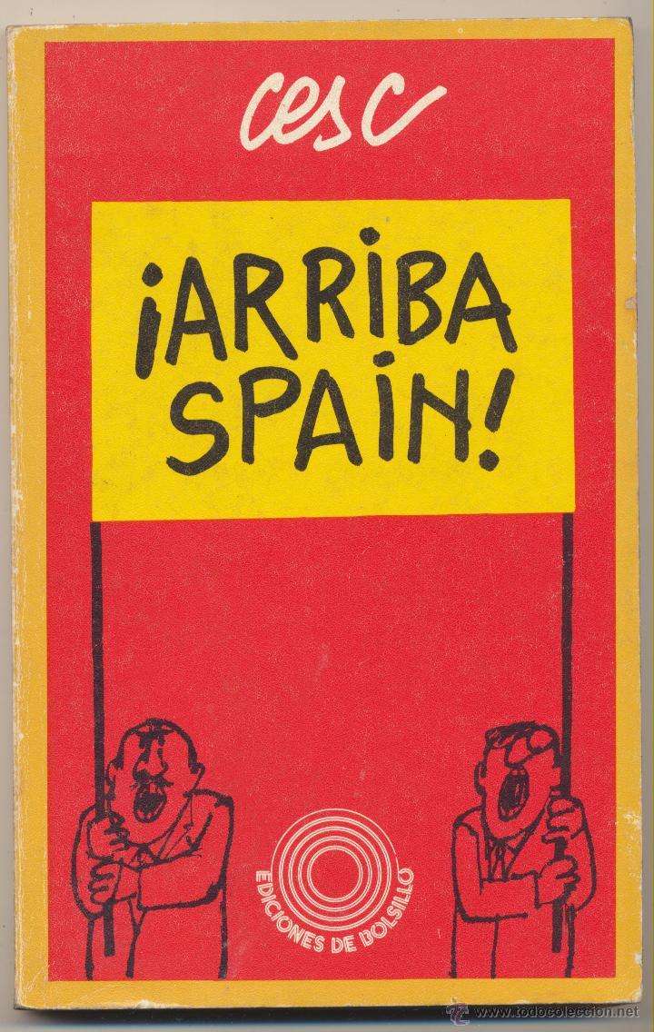 Libros: &iexcl;Arriba Spain!  Cesc.  Pen&iacute;nsula  1973. - Foto 1