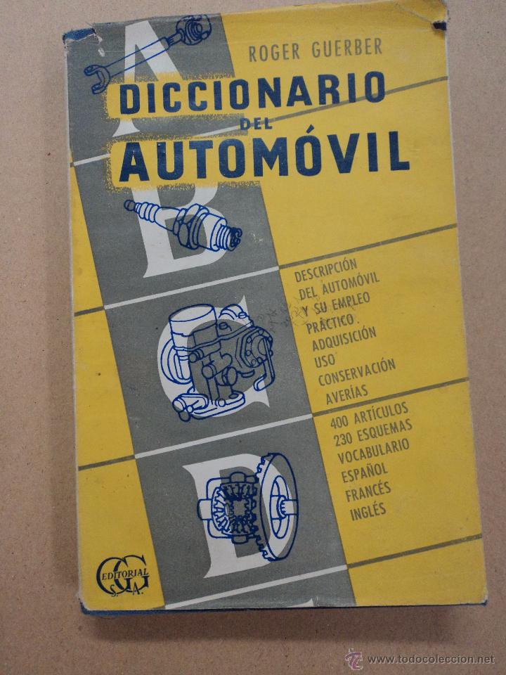 Libros: Diccionario del Autom&oacute;vil - Roger Guerber - Foto 1