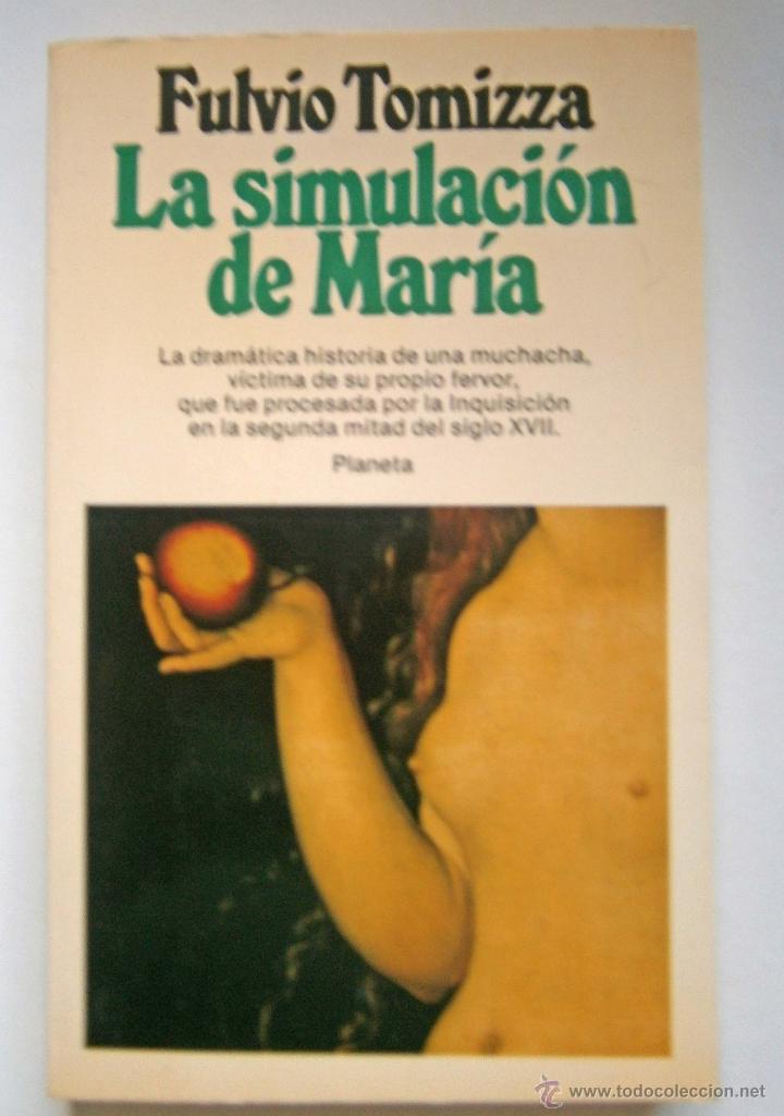 Libros: LA SIMULACI&Oacute;N DE MARIA  DE  Fulvio Tomizza - Foto 1