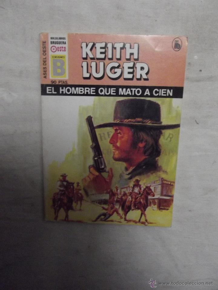 Libros: NOVELA OESTE - EL HOMBRE QUE MATO A CIEN  DE KEITH LUGER - Foto 1