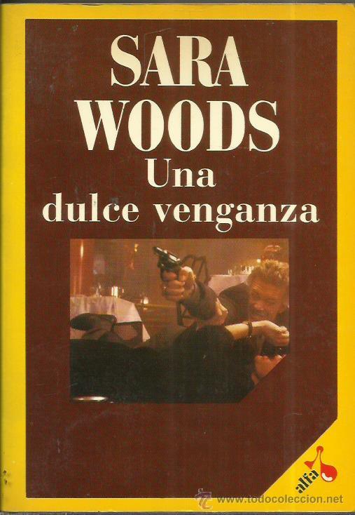 Libros: UNA DULCE VENGANZA - Woods,Sara - Foto 1
