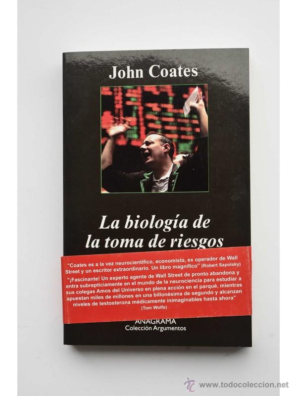 Libri di seconda mano: La biolog&iacute;a de la toma de riesgos - COATES, John
