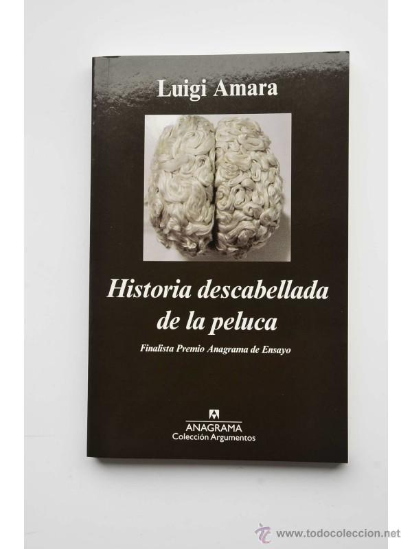Libros: Historia descabellada de la peluca - AMARA, Luigi - Foto 1