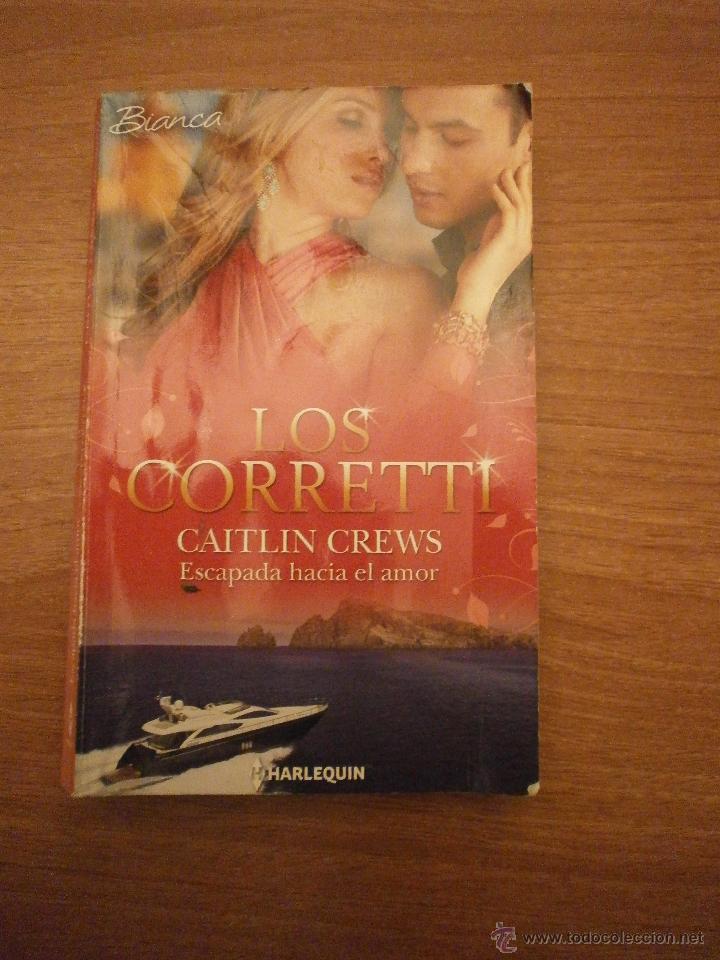 Libros: HARLEQUIN  BIANCA - LOS CORRETTI -ESCAPADA HACIA EL AMOR - Foto 1