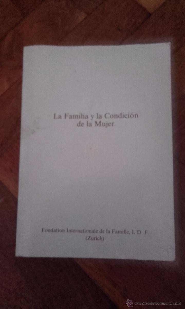 Libros: La familia y la condici&oacute;n de la mujer. Fondation Internationale de la Familie Zurich