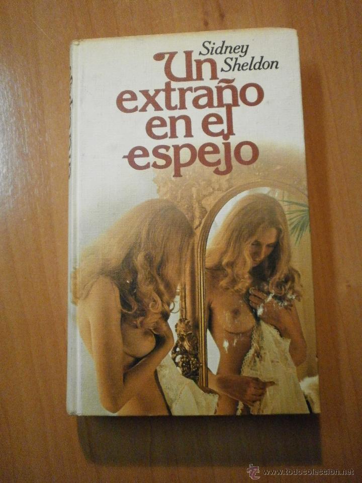 Libros: SIDNEY SHELDON -- UN EXTRA&Ntilde;O EN EL ESPEJO - Foto 1